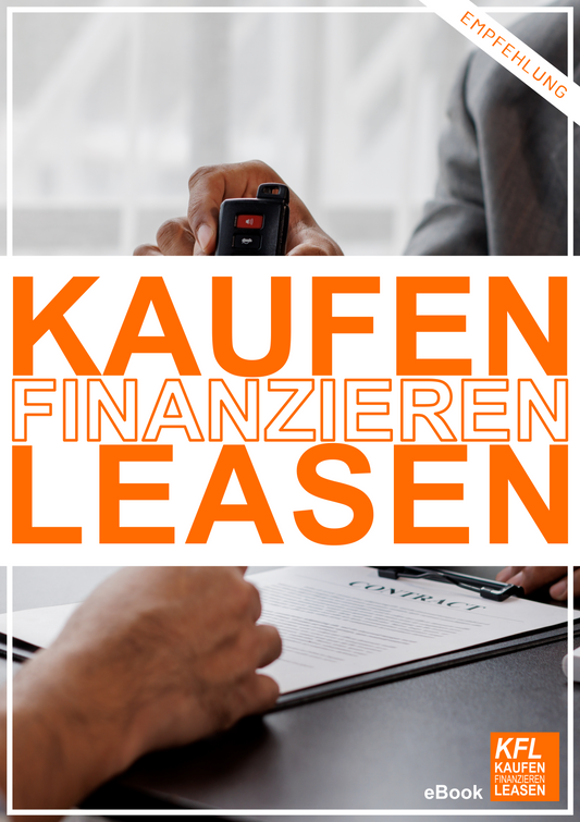 KAUFEN - FINANZIEREN - LEASEN finde dein neues Traumauto